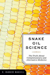 Snake Oil Science: The Truth about Complementary and Alternative Medicine