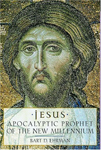 Jesus: Apocalyptic prophet of the new millenium