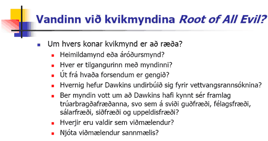 Vandinn vi kvikmyndina Root of all Evil?